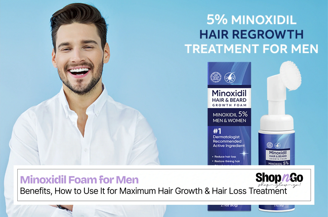 Minoxidil Foam for Men: Benefits, How to Use It for Maximum Hair Growth & Hair Loss Treatment